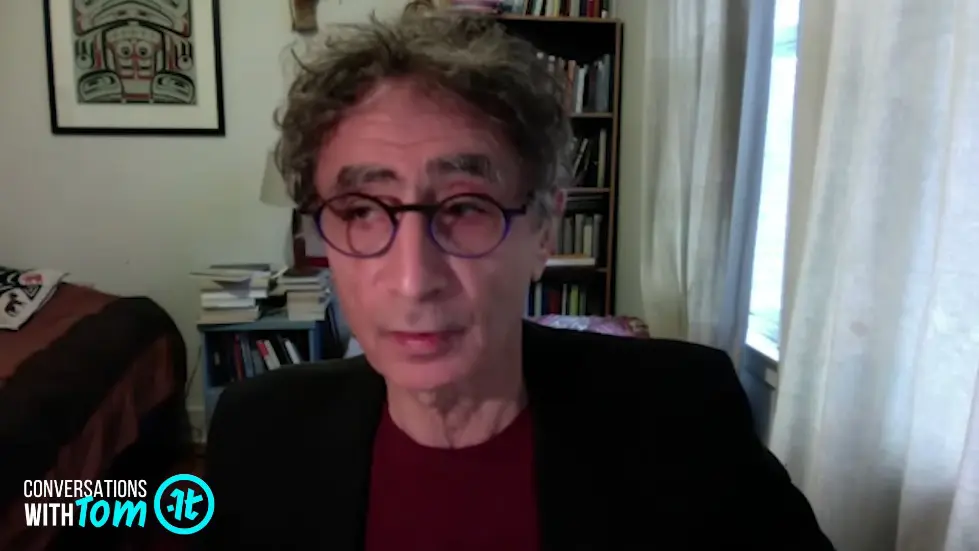 Gabor Mate on How We Become Who We Are | Conversations with Tom 007