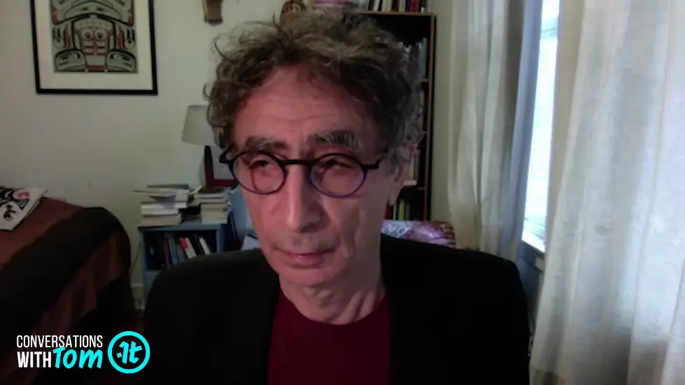 Gabor Mate on How We Become Who We Are | Conversations with Tom 011