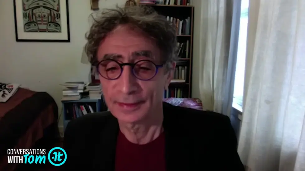 Gabor Mate on How We Become Who We Are | Conversations with Tom 018