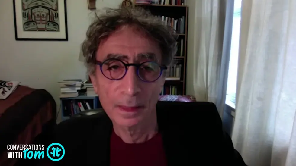Gabor Mate on How We Become Who We Are | Conversations with Tom 019