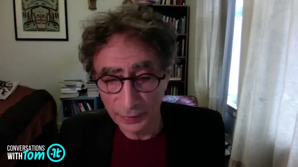 Gabor Mate on How We Become Who We Are | Conversations with Tom 033