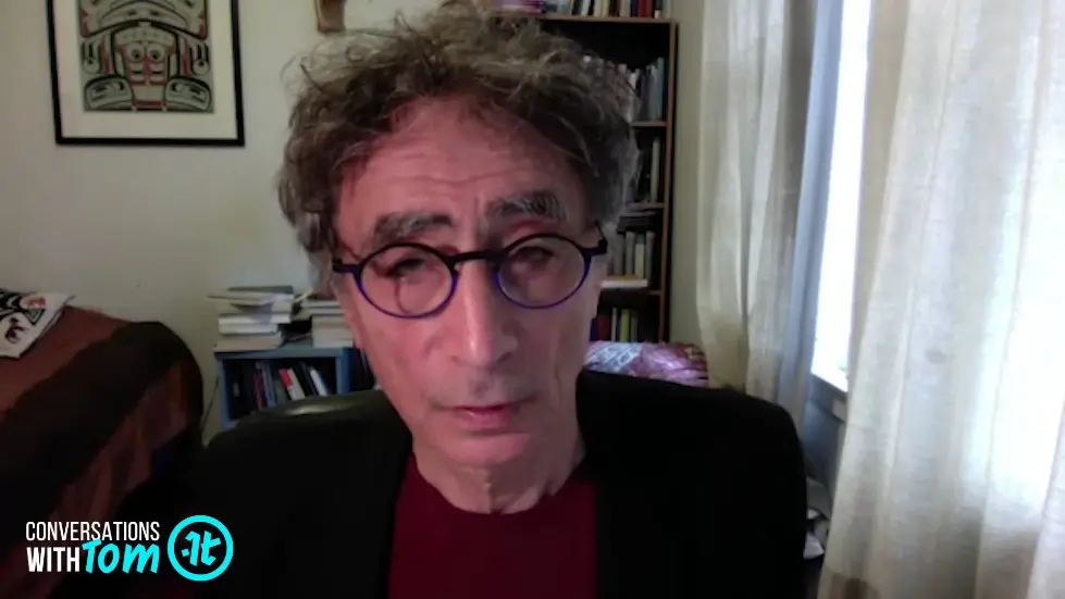 Gabor Mate on How We Become Who We Are | Conversations with Tom 039